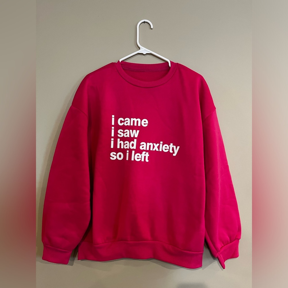 Anxiety Pink Sweatshirt